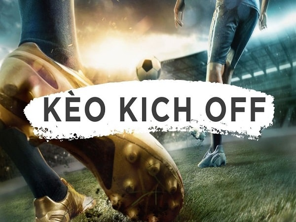 keo-kick-off-la-gi